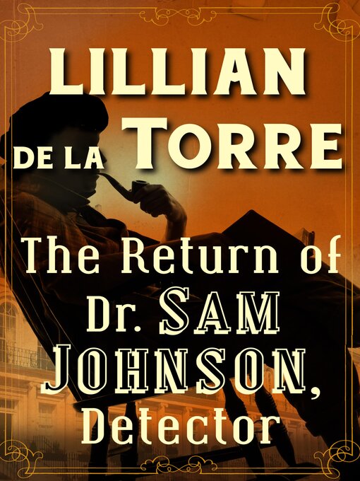 Title details for The Return of Dr. Sam Johnson, Detector by Lillian de la Torre - Available